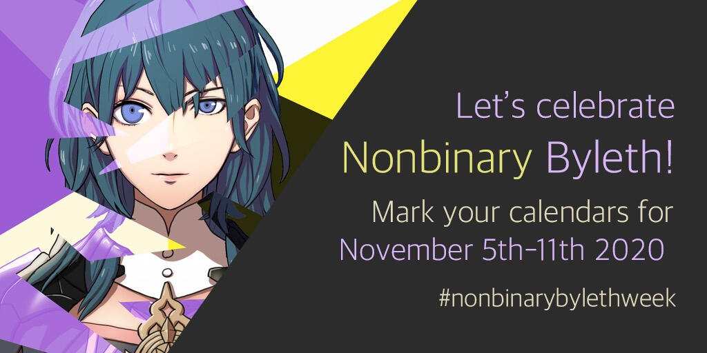 Nonbinary Byleth Week November 5th through the 11th 2020